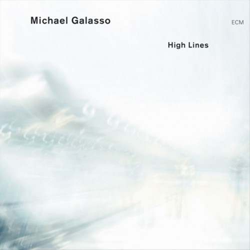 Michael Galasso - HIGH LINES