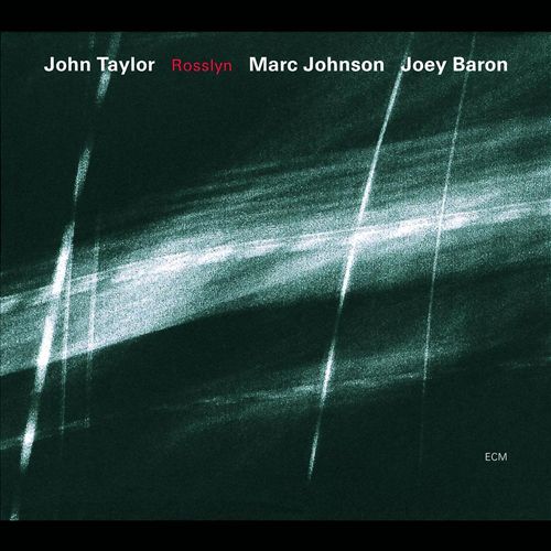 John Taylor/Marc Johnson/Joey Baron - ROSSLYN