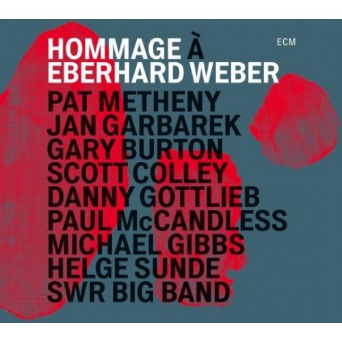 Pat Metheny / Jan Garbarek / Gary Burton - Hommage a Eberhard Weber [CD]