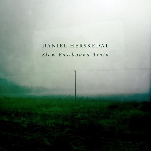 Daniel Herskedal - Slow Eastbound Train [CD]