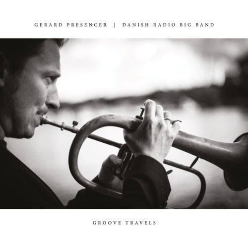 Gerard Presencer & Danish Radio Big Band - Groove Travels [CD]