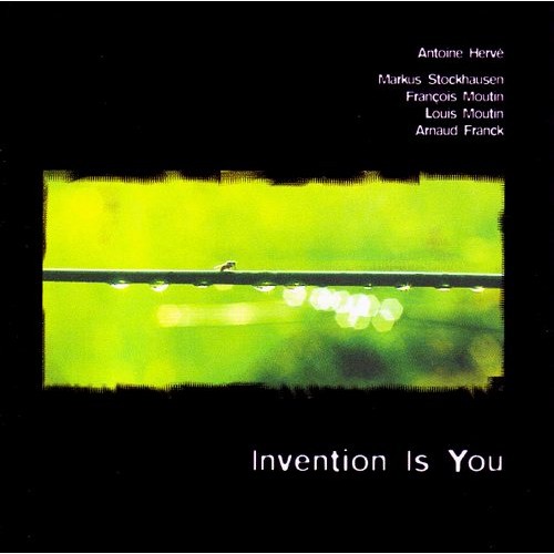 Antoine Herve - INVENTION IS YOU