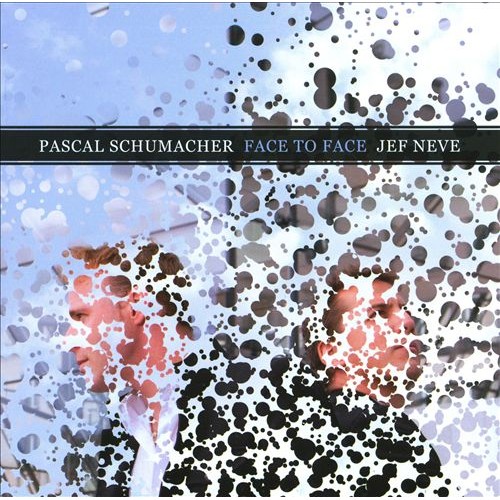 Pascal Schumacher/Jef Neve - FACE TO FACE