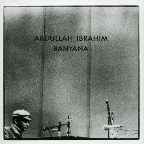Abdullah Ibrahim - Banyana [CD]