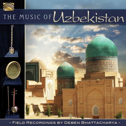 Deben Bhattacharya - THE MUSIC OF UZBEKISTAN