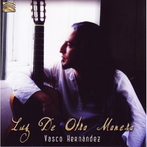 Vasco Hernandez - LUZ DE OTRA MANERA