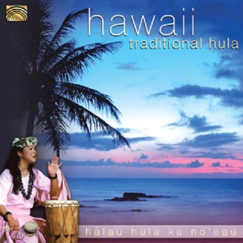 Halau Hula Ka No'Eau - HAWAII: TRADITIONAL HULA
