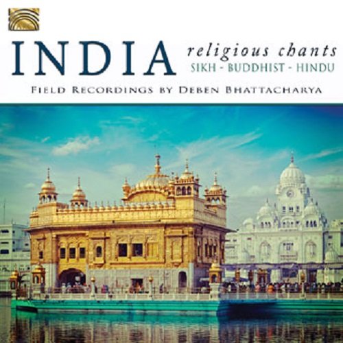 Deben Bhattacharya - INDIA: RELIGIOUS CHANTS