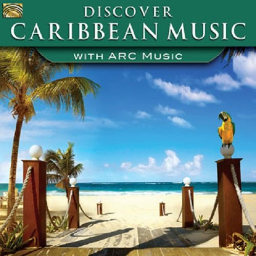 Discover Caribbean Music wit ARC Music - Various Artists [CD]
