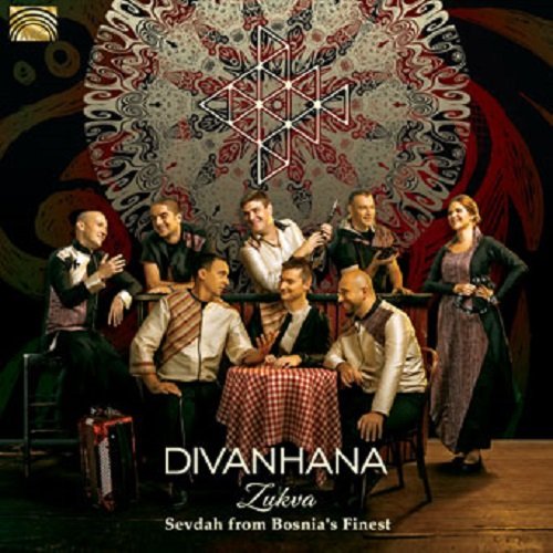 Divanhana - SEVDAH FROM BOSNIA'S FINEST