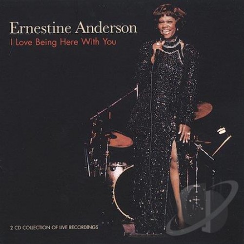 Ernestine Anderson - I LOVE BEING HERE WITH YOU