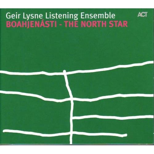 Geir Lysne Listening Ensemble - Boahjenasti - The North Star [CD]