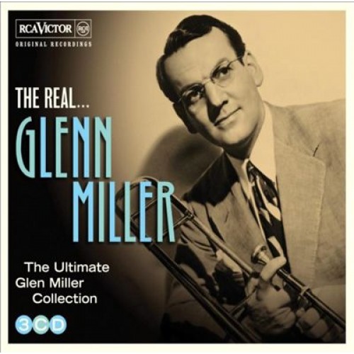 Glenn Miller - THE REAL GLENN MILLER [3CD]