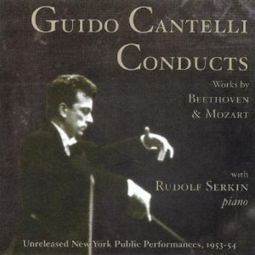 Guido Cantelli - CONDUCTS BEETHOVEN & MOZART