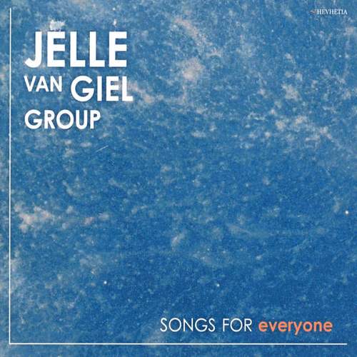 Jelle Van Giel Group - Songs for Everyone [CD]