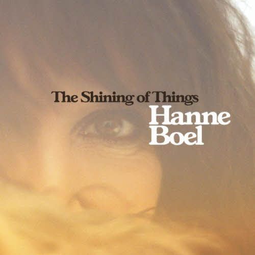 Hanne Boel - The Shinning of Things [CD]