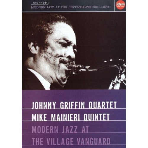 Johnny Griffin Quartet / Mike Mainieri Quintet - Modern Jazz At The Village Vanguard [DVD]