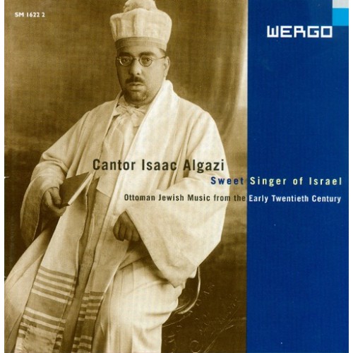 Isaac Algazi (Cantor) - SWEET SINGER OF ISRAEL