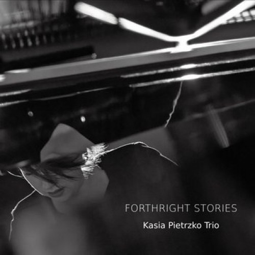 Kasia Pietrzko Trio - Forthright Stories [CD]