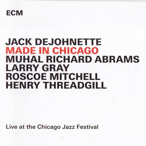 Jack DeJohnette - MADE IN CHICAGO
