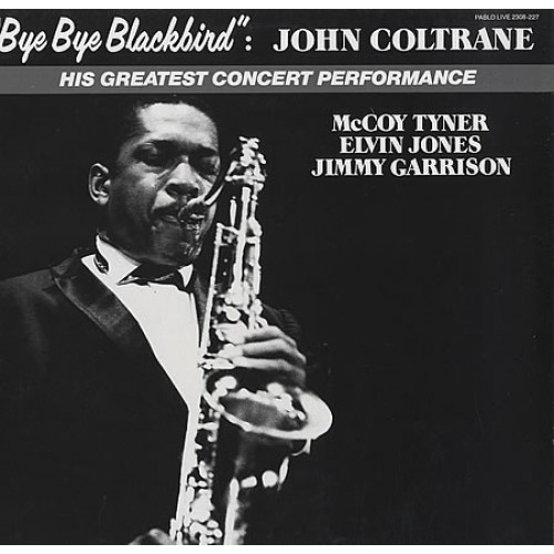 John Coltrane - BYE BYE BLACKBIRD