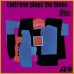 John Coltrane - COLTRANE PLAYS THE BLUES [LP]