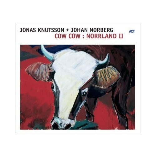 Jonas Knutsson + Johan Norberg - Cow Cow: Norrland II [CD]