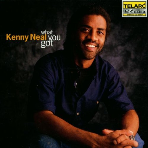 Kenny Neal - What You Got [CD]