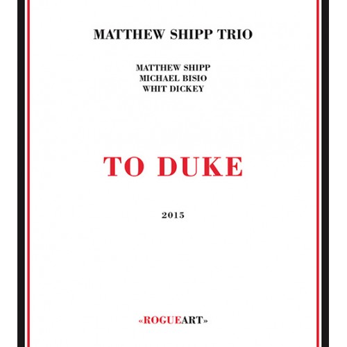 Matthew Shipp Trio - TO DUKE