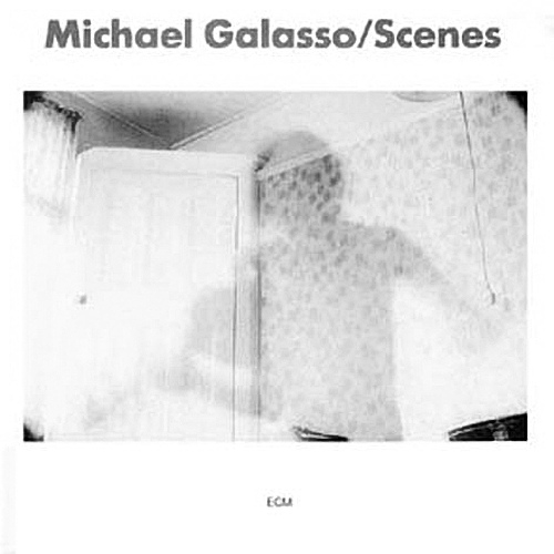 Michael Galasso - SCENES