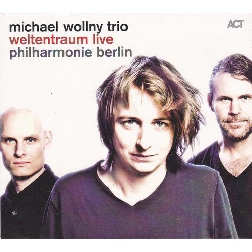 Michael Wollny Trio - Weltentraum Live [CD]