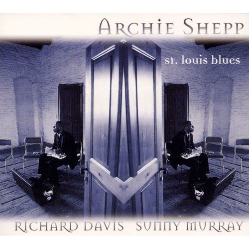 Archie Shepp / Richard Davis / Sunny Murray - St. Louis Blues [CD]
