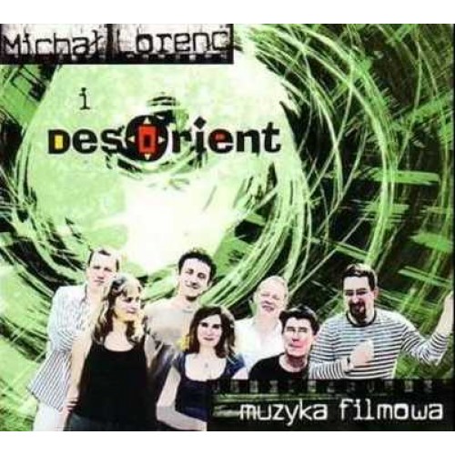 Michał Lorenc & DesOrient - Muzyka Filmowa [CD]