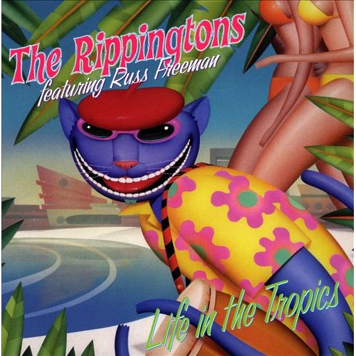 The Rippingtons feat. Russ Freeman - LIFE IN THE TROPICS
