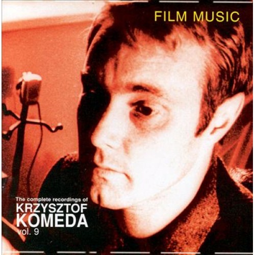 Krzysztof Komeda - Film Music - The Complete Recordings. Volume 9 [CD]