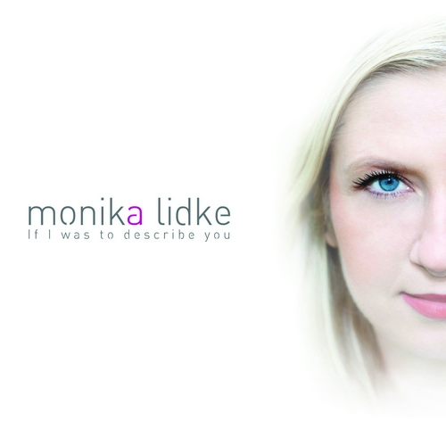 Monika Lidke - IF I WAS TO DESCRIBE YOU