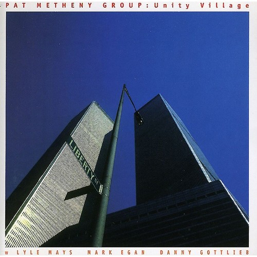 Pat Metheny Group - UNITY VILLAGE (LIVE)