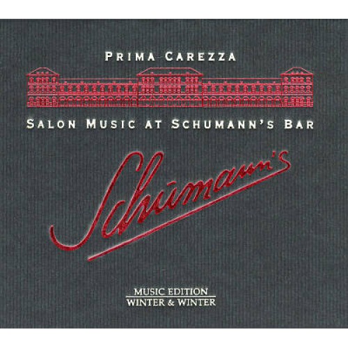Prima Carezza - SALON MUSIC AT SCHUMANN'S BAR