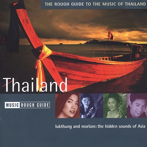 The Rough Guide To The Music Of Thailand - Various Artists [CD]