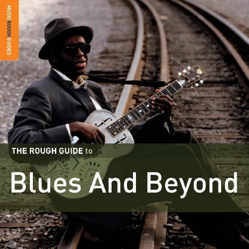 The Rough Guide To BLUES AND BEYOND (+ bonus CD by NURU KANE) - VARIOUS ARTISTS