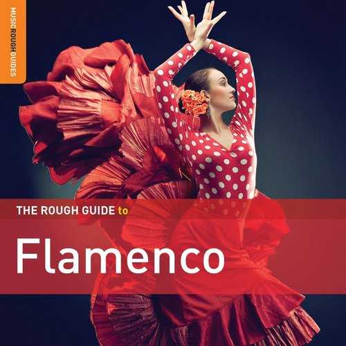 The Rough Guide To FLAMENCO - Various Artists [2CD]