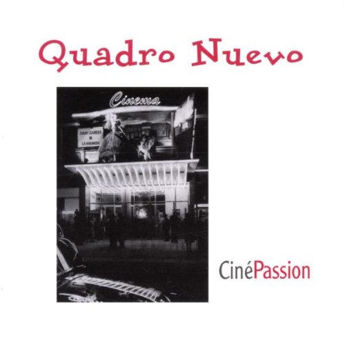 Quadro Nuevo - CinePassion [CD]