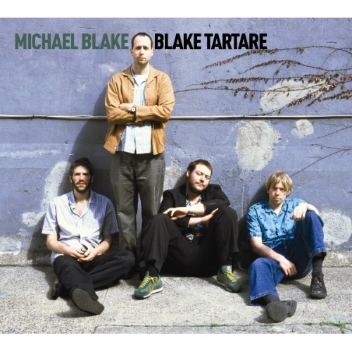 Michael Blake - BLAKE TARTARE