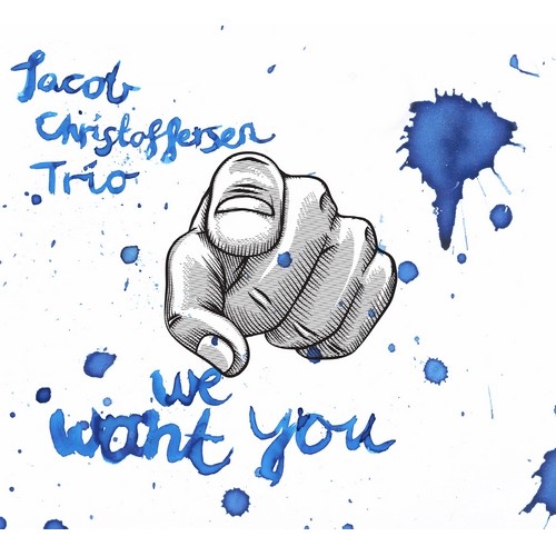 Jacob Christoffersen Trio - We Want You [CD]