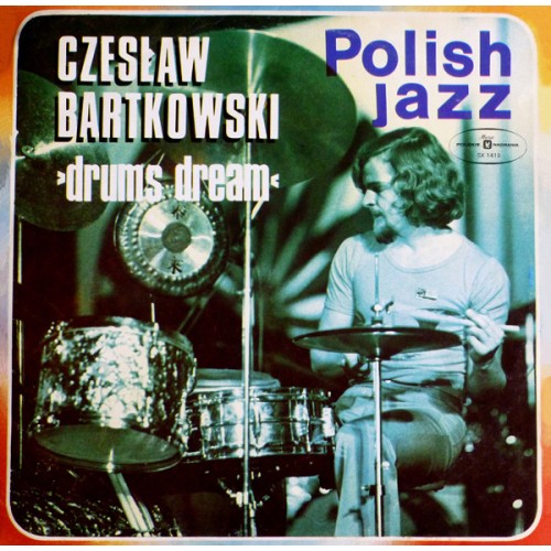 Czesław Bartkowski - Drums Dream [LP]
