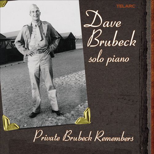 Dave Brubeck - Private Brubeck Remembers [CD]