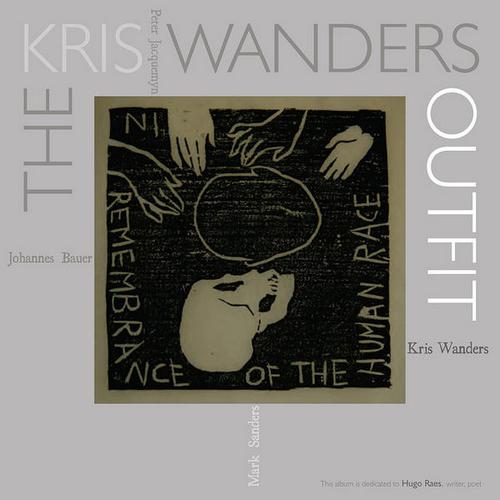 The Kris Wanders Outfit - In Remembrance of the Human Race [CD]