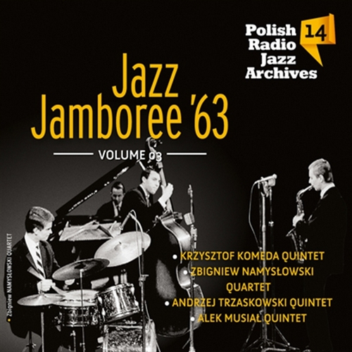 Jazz Jamboree'63: Polish Radio Jazz Archives. Volume 14 - Various Artists [CD]