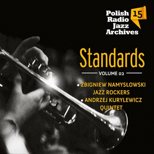 Standards, Volume 02: Polish Radio Jazz Archives. Volume 15 - Various Artists [CD]
