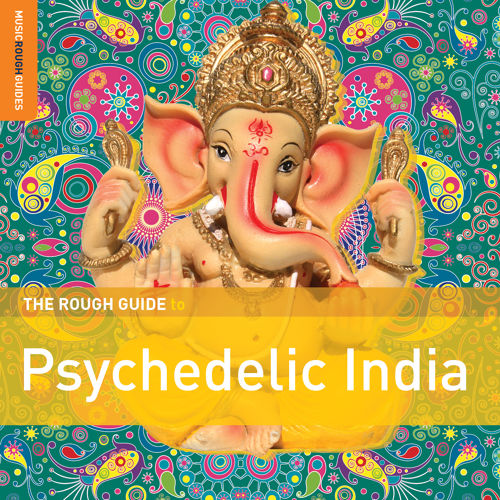 The Rough Guide to Psychedelic India - Various Artists [CD]
